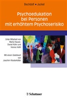 Andreas Bechdolf, Georg Juckel - Psychoedukation bei Personen mit erhöhtem Psychoserisiko