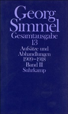 Georg Simmel, Heinz-Jürgen Dahme, Klau Latzel, Klaus Latzel, Rammstedt, Rammstedt... - Gesamtausgabe - Bd. 13: Aufsätze und Abhandlungen 1909-1918. Tl.2