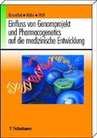 Andre Rosenthal, André Rosenthal, Ulric Wahn, Ulrich Wahn, Helmut Wolf - Einfluss von Genomprojekt und Pharmacogenetics auf die medizinische Entwicklung