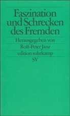 Rolf Peter Janz, Rolf-Peter Janz - Faszination und Schrecken des Fremden