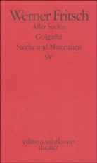 Werner Fritsch - Aller Seelen. Golgatha