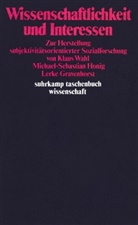 Lerk Gravenhorst, Lerke Gravenhorst, Michael-Seba Honig, Michael-Sebastian Honig, Klau Wahl, Klaus Wahl - Wissenschaftlichkeit und Interessen