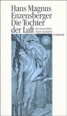 Hans Magnus Enzensberger - Die Tochter der Luft
