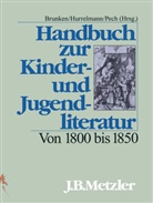 Otto Brunken, Bettin Hurrelmann, Bettina Hurrelmann, Klaus-Ulrich Pech - Handbuch zur Kinderliteratur und Jugendliteratur: Von 1800 bis 1850