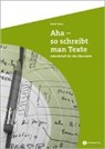 Rudolf Weber - Aha, so schreibt man Texte
