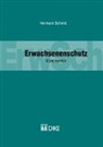 Hermann Schmid - Erwachsenenschutz. Kommentar zu Art. 360–456 ZGB