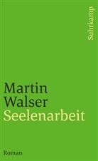 Martin Walser - Seelenarbeit