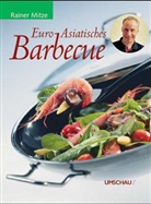 Rainer Mitze - Euro-Asiatisches Barbecue