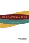Board On Health Sciences Policy, Committee to Review the Clinical and Tra, Committee to Review the Clinical and Translational Science Awards Program at the National Center for Advancing Translational Sciences, Institute Of Medicine, Alan I. Leshner, Catharyn T. Liverman... - The CTSA Program at NIH