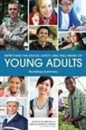 Youth Board on Children, Board On Children Youth And Families, Institute of Medicine, National Research Council, Tara Mainero, Steve Olson... - Improving the Health, Safety, and Well-Being of Young Adults