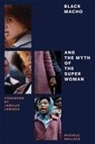 Jamilah LeMieux, Michele Wallace, Michelle Wallace - Black Macho and the Myth of the Superwoman