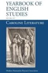 Rory Loughnane, Andrew J. Power, Peter Sillitoe - Caroline Literature (Yearbook of English Studies (44) 2014)