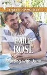 Emilie Rose - Starting With June