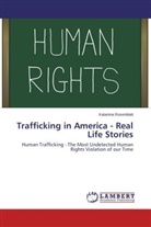 Katariina Rosenblatt - Trafficking in America - Real Life Stories