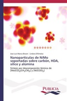 Lindora D'Ornelas, Jose Lui Marco-Brown, Jose Luis Marco-Brown - Nanopartículas de NiMo soportadas sobre carbón, HDA, sílice y alúmina