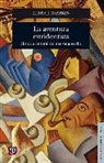 Elissa J. Rashkin - La Aventura Estridentista.: Historia Cultural de Una Vanguardia