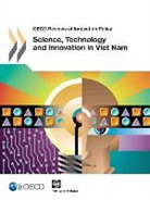Oecd, Organization For Economic Cooperation An - Science, Technology and Innovation in Vietnam: OECD Reviews of Innovation Policy