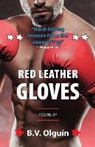 B. V. Olguin, B. V. Olguín - Red Leather Gloves