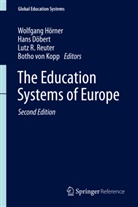 Han Döbert, Hans Döbert, Wolfgang Hörner, Botho Kopp, Botho von Kopp, Lutz R Reuter et al... - The Education Systems of Europe