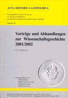 Wieland Berg, Sybille Gerstengarbe, Andreas Kleinert, Benno Parthier - Vorträge und Abhandlungen zur Wissenschaftsgeschichte 2001/2002