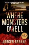 J rgen Brekke, J°rgen Brekke, Jorgen Brekke, Jrgen Brekke - Where Monsters Dwell