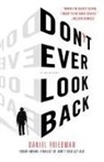 Daniel Friedman, Daniel Friedmann - Don't Ever Look Back
