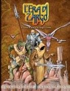 Tito Leati, Emiliano Marchetti, Roberto Pecoraro - L'Era Di Zargo, Il Gioco Di Ruolo Di Zargo's Lords