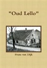 Frans Van Dijk, Frans van Dijk - "Oud Lello"