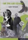 Gary Twynam - One Dog and His Man