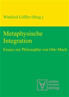 Winfrie Löffler, Winfried Löffler - Metaphysische Integration