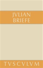 Julian, Kaiser Julian, Julian Apostata, Flavius Claudius (Apostata) Julianus, Bertol K Weis, Bertold K Weis... - Briefe
