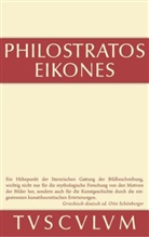 Philostratos, Philostratos Eikones, Kalinka, Kalinka, Otto Sch¿nberger, Ott Schönberger... - Die Bilder. Eikones