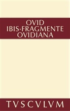 Ovid, Publius Ovidius Naso, Bruno W. Häuptli, Brun W Häuptli, Bruno W Häuptli - Ibis. Fragmente. Ovidiana
