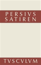 Persius, Aulus F. Persius, Ott Seel, Otto Seel - Satiren