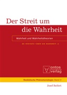 Josef Seifert - Josef Seifert: De Veritate - Über die Wahrheit - Band 2: Der Streit um die Wahrheit. Tl.2