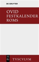 Ovid, Wolfgan Gerlach, Wolfgang Gerlach - Festkalender Roms / Fasti