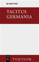 Tacitus, Herber Ronge, Herbert Ronge - Germania und die wichtigsten antiken Stellen über Deutschland