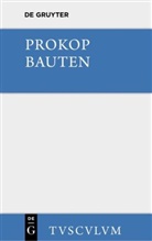 Paulos Silentiario, Paulos Silentiarios, Prokop, Prokop von Caesarea, Paulos Silentiarios, Otto Veh - Werke - 5: Bauten. Beschreibung der Hagia Sophia [mit einem archäologischen Kommentar]