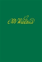 Christoph Martin Wieland, Akademie der Wissenschaften, Berlin-Brandenburgische Akademie Der Wissenschaften, Ut Motschmann, Uta Motschmann, Siegfried Scheibe - Wielands Briefwechsel: Band 11.2: Januar 1791 - Juni 1793. Anmerkungen. Tl.2