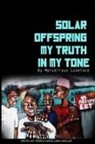 Marcellous Lovelace - Solar Offspring My Truth in My Tone