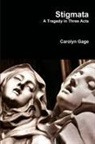 Carolyn Gage - Stigmata