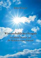 Ellen Weiland - Wissenschaftliches Zeugnis