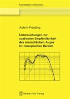 Achim Freiding - Untersuchungen zur spektralen Empfindlichkeit des menschlichen Auges im mesopischen Bereich