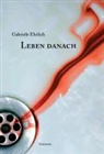 Gabriele Ehrlich - Leben danach