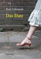 Beate Fuhrmann - Das Date