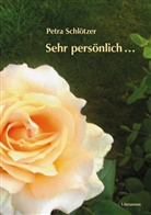 Petra Schlötzer - Sehr persönlich ...