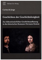 Carina de Jonge, Carina de Jonge - Geschichten der Geschichtslosigkeit