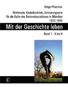 Helga Pfoertner - Mit der Geschichte leben. Band 1, A bis H