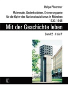 Helga Pfoertner - Mit der Geschichte leben. Band 2, I bis P