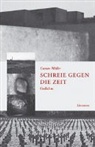 Gustav Möller - Schreie gegen die Zeit